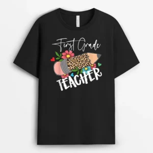 First Grade Leopard Pencil 1st First Day Of School Teacher T-Shirt - Black