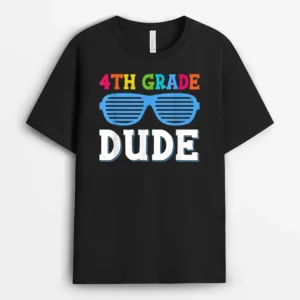 Fourth Grade Dude 4th Grade Teachers Students Back To School T-Shirt - Black