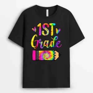 Funny Back To School 1St Grade Teacher Tie Dye T-Shirt - Black