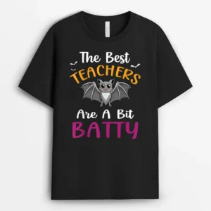 Funny Halloween Teachers The Best Teachers Are A Bit Batty Ver 2 T-Shirt - Black