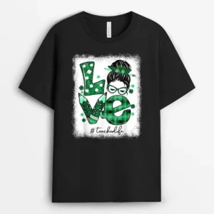 Funny Love Messy Bun Teacher Life St Patricks Day Shamrock T-Shirt - Black