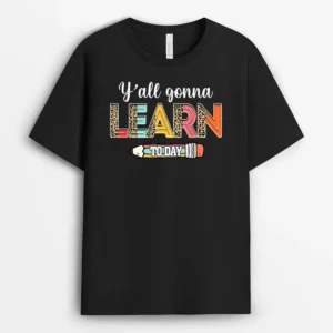 Funny Test Day Teacher Y'all Gonna Learn Today Leopard T-Shirt - Black