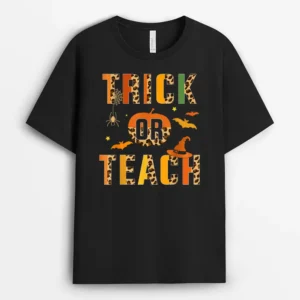 Funny Trick Or Teach Halloween School Kindergarten Teacher T-Shirt - Black