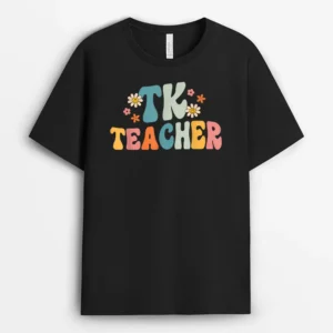 Groovy TK Teacher Transitional Kindergarten Back To School T-Shirt - Black