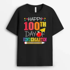 Happy 100th Day Of School Kindergarten Teacher - 100 Days T-Shirt - Black