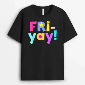 Happy Friday Happy Fri Yay Confetti Lovers Fun Teacher T-Shirt - Black
