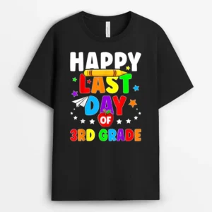 Happy Last Day Of 3rd Grade Graduation Teacher Students Kids T-Shirt - Black