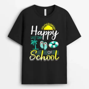 Happy Last Day Of School Summer Flip Flops Teacher Student T-Shirt - Black