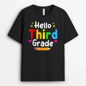 Hello Third Grade Back To School Team 3rd Graders Teachers T-Shirt - Black
