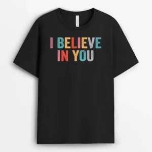 I Believe In You Vintage Motivational Testing Day Teacher T-Shirt - Black